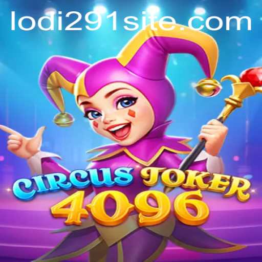 Unveiling CircusJoker4096: A Thrilling Adventure into the Digital Gaming World