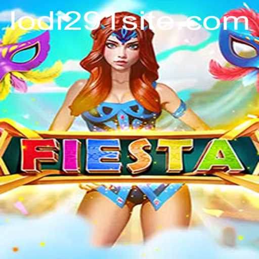 Unveiling Fiesta: The Exciting New Game with a Twist of Lodi291